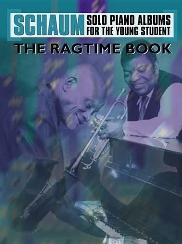 Schaum Solo Piano Album Series: The Ragtime Book