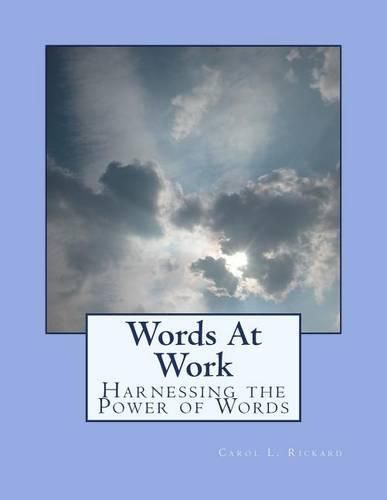 Cover image for Words At Work: Harnessing the Power of Words