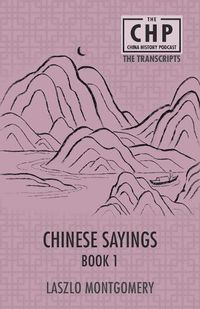 Cover image for Chinese Sayings Book 1