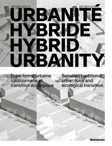 Urbanite hybride / Hybrid Urbanity