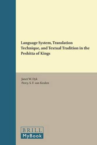 Cover image for Language System, Translation Technique, and Textual Tradition in the Peshitta of Kings