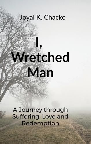 Cover image for I, Wretched Man