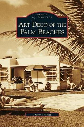 Cover image for Art Deco of the Palm Beaches