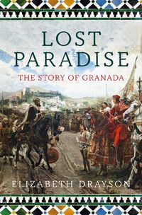 Cover image for Lost Paradise: The Story of Granada