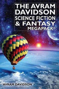 Cover image for The Avram Davidson Science Fiction & Fantasy MEGAPACK(R)