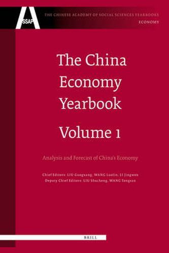 Cover image for The China Economy Yearbook, Volume 1: Analysis and Forecast of China's Economy