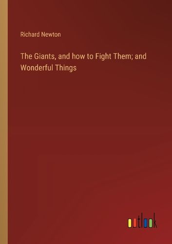 The Giants, and how to Fight Them; and Wonderful Things