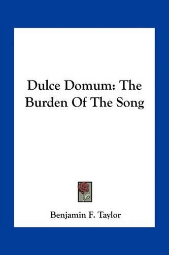 Dulce Domum: The Burden of the Song