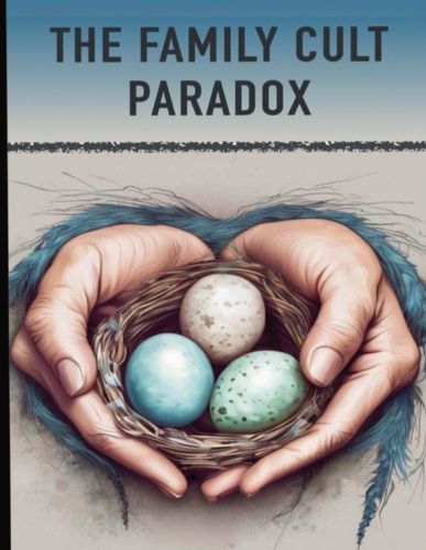 Cover image for The Family Cult Paradox