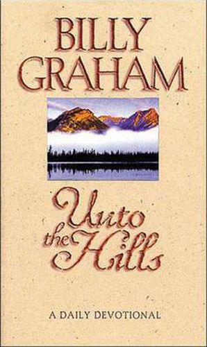 Cover image for Unto the Hills: A Daily Devotional