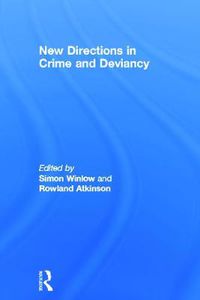 Cover image for New Directions in Crime and Deviancy