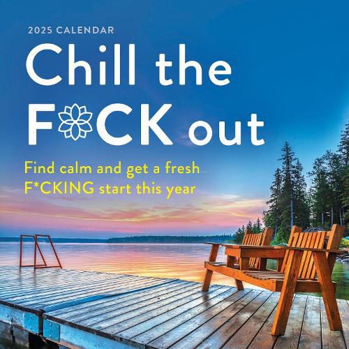 Cover image for 2025 Chill the F*ck Out Wall Calendar