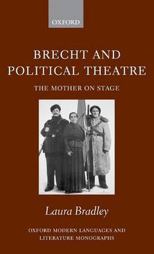 Cover image for Brecht and Political Theatre: The Mother on Stage