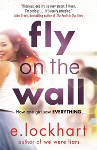 Cover image for Fly on the Wall: From the author of the unforgettable bestseller, We Were Liars