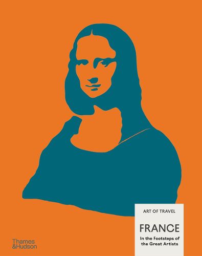 Cover image for France: In the Footsteps of the Great Artists