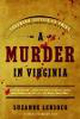 Cover image for A Murder in Virginia: Southern Justice on Trial