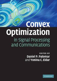 Cover image for Convex Optimization in Signal Processing and Communications