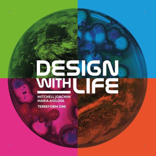 Cover image for Design with Life: Biotech Architecture and Resilient Cities