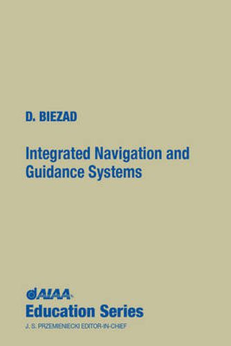 Cover image for Integrated Navigation and Guidance Systems