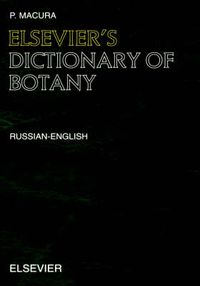 Cover image for Elsevier's Dictionary of Botany: Russian-English