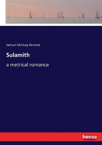 Cover image for Sulamith: a metrical romance