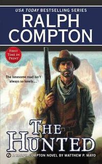 Cover image for Ralph Compton The Hunted
