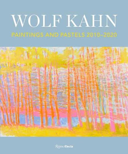 Cover image for Wolf Kahn: Painting and Pastels, 2010-2020