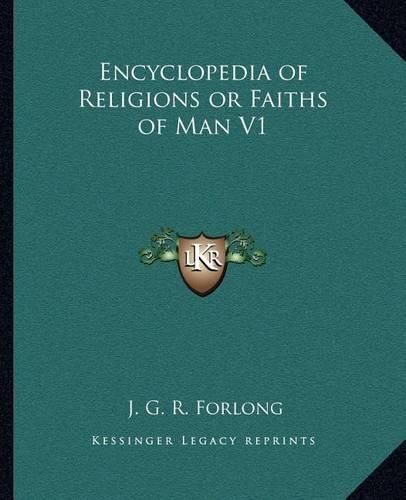 Cover image for Encyclopedia of Religions or Faiths of Man V1