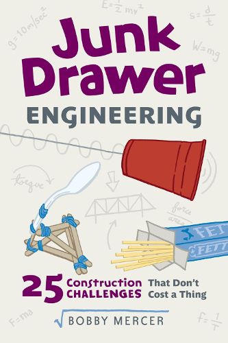 Cover image for Junk Drawer Engineering: 25 Construction Challenges That Don't Cost a Thing