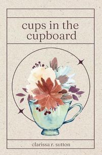 Cover image for cups in the cupboard