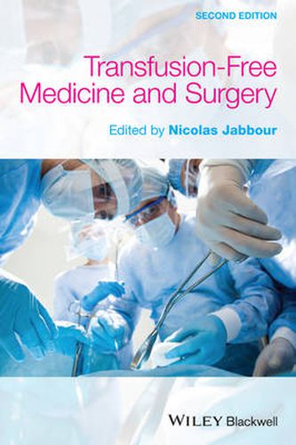 Cover image for Transfusion-Free Medicine and Surgery