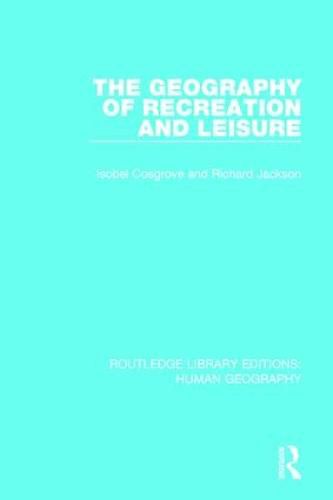 Cover image for The Geography of Recreation and Leisure