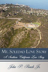 Cover image for Mt. Soledad Love Story