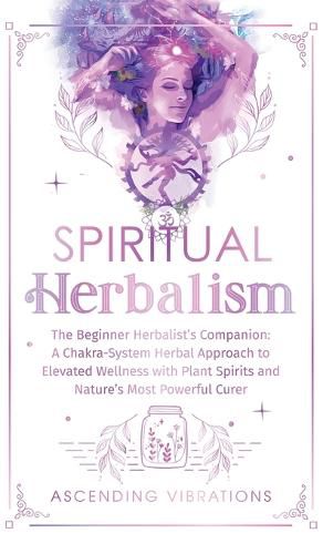 Cover image for Spiritual Herbalism