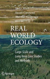 Cover image for Real World Ecology: Large-Scale and Long-Term Case Studies and Methods