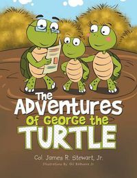 Cover image for The Adventures of George the Turtle