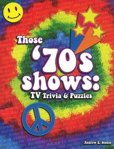 Cover image for Those '70s Shows: TV Trivia & Puzzles