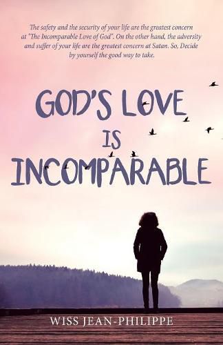 Cover image for God's Love Is Incomparable: God Is Really Good