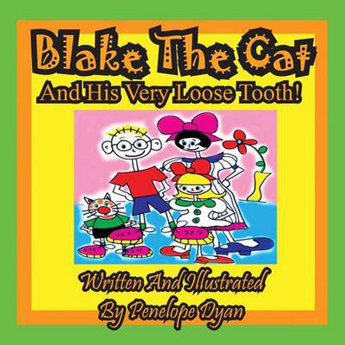 Cover image for Blake the Cat and His Very Loose Tooth!