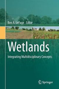 Cover image for Wetlands: Integrating Multidisciplinary Concepts