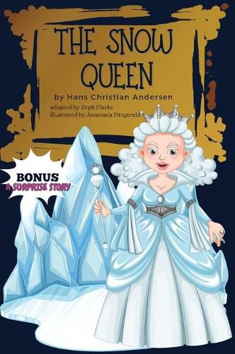 Cover image for The Snow Queen Bonus: Illustrated. Hans Christian Andersen's Fairy Tale / Hardcover