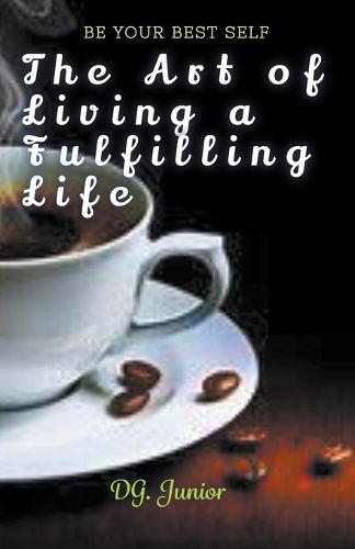 Cover image for The Art of Living a Fulfilling Life