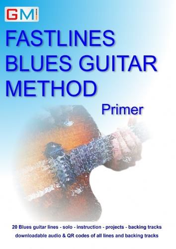 Cover image for Fastlines Blues Guitar Method Primer: Learn to solo for blues guitar with Fastlines, the combined book and audio tutor