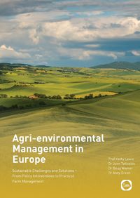 Cover image for Agri-environmental Management in Europe: Sustainable Challenges and Solutions - From Policy Interventions to Practical Farm Management