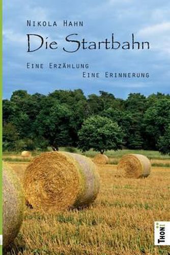 Cover image for Die Startbahn. Eine Erz hlung - Eine Erinnerung