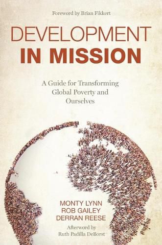 Cover image for Development in Mission: A Guide for Transforming Global Poverty and Ourselves