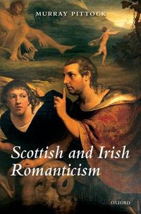 Cover image for Scottish and Irish Romanticism