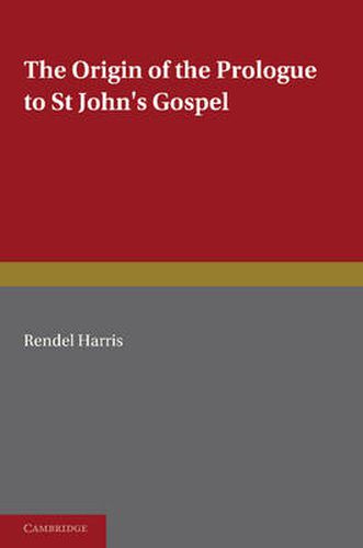 Cover image for The Origin of the Prologue to St John's Gospel