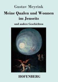 Cover image for Meine Qualen und Wonnen im Jenseits: und andere Geschichten