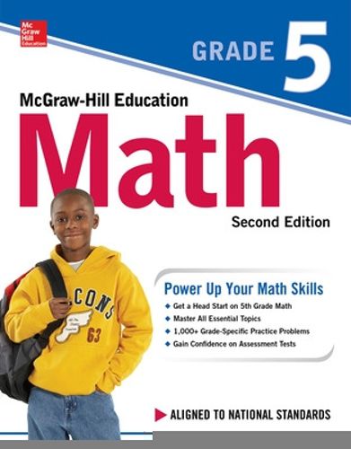 McGraw-Hill Education Math Grade 5, Second Edition